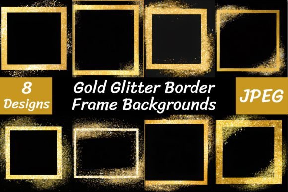 Gold Glitter Border Frame Backgrounds: Instant Glamour for Digital Projects